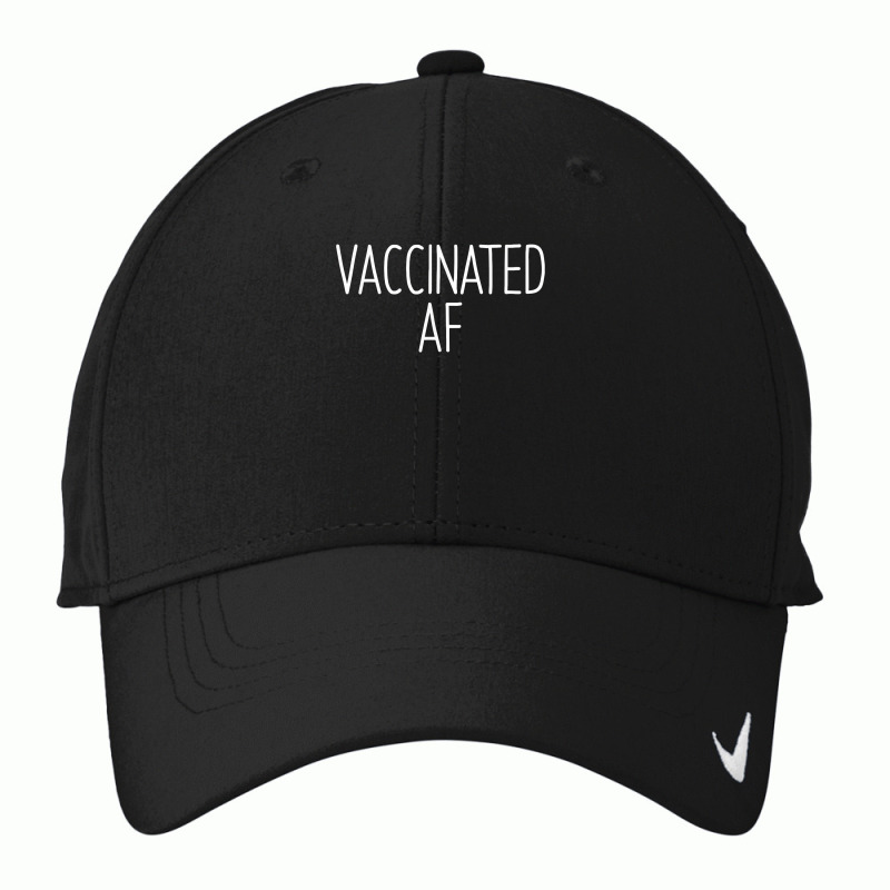 Vaccinated Af  Pro Vaccine Vaccination Science Health Gift T Shirt Nike Dri-FIT Cap by oluwafemimccullers | Artistshot