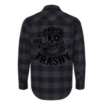 Are Trashy Flannel Shirt | Artistshot