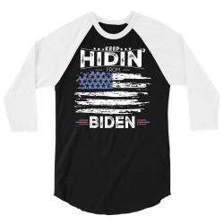keep hidin from biden 3/4 Sleeve Shirt | Artistshot