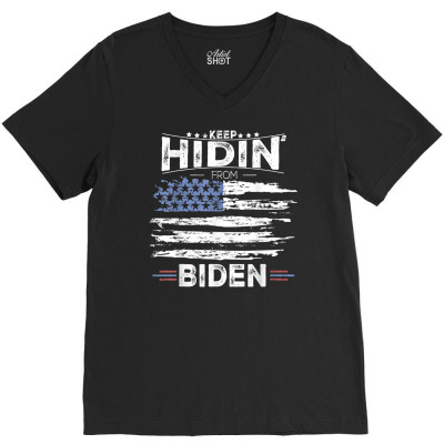 Keep Hidin From Biden V-neck Tee Designed By Kakashop