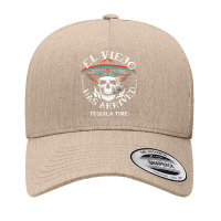 El Viejo Has Arrived Tequila Time Vintage T Shirt Yupoong Trucker Cap | Artistshot