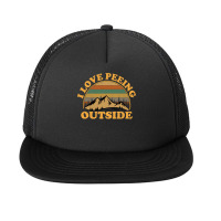 I Love Peeing Outside Funny Camping Hiking Foam Snapback Hat | Artistshot