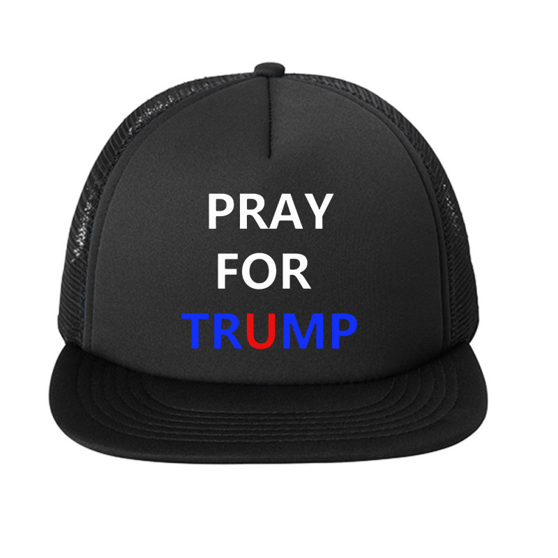 Pray For Trump Foam Snapback Hat | Artistshot