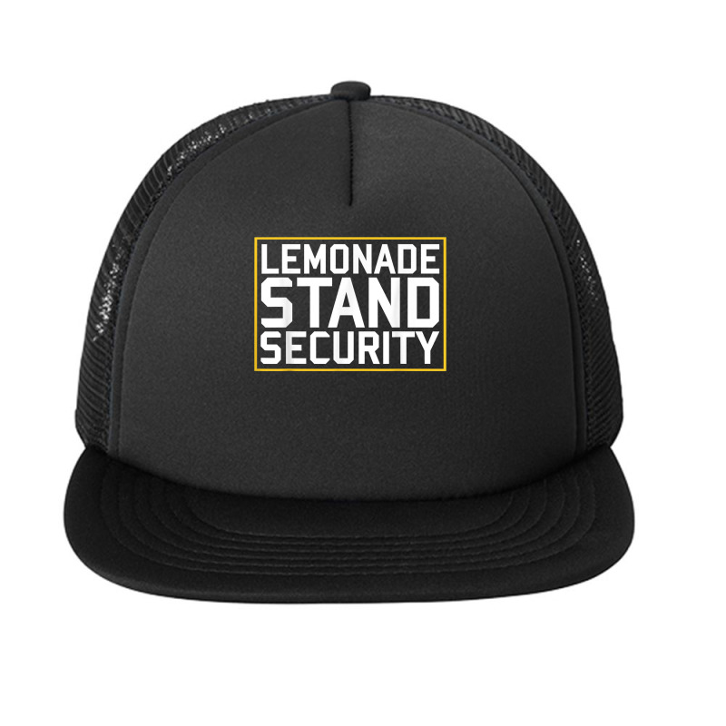 Lemonade Stand Security Lemonade Security T Shirt Foam Snapback hat by sabadmscoastlw | Artistshot