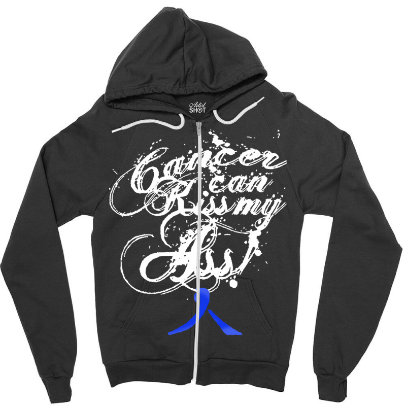 Colon Cancer T  Shirt Cancer Can Kiss My Ass! Colon ( Dark Blue Ribbon Zipper Hoodie | Artistshot