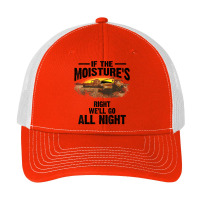 Cool If The Moisture's Right Farmer Gift Funny Farm Men T Shirt Pa Trucker Cap | Artistshot