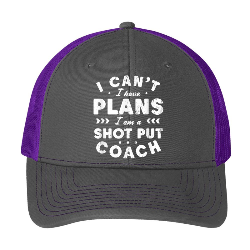 I Can't I Have Plans Shot Put Coach Funny Track And Field T Shirt Pa Trucker Cap by ruffelbzk | Artistshot