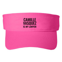 Camille Vasquez Is My Lawyer Fashion Visor | Artistshot