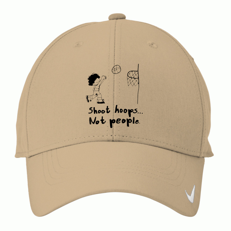 Shoot Hoops Not People Nike Dri-FIT Cap by zuzumanin | Artistshot