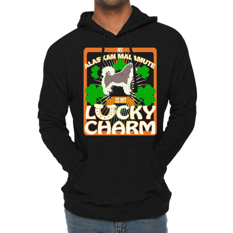 Alaskan Malamute T  Shirt My Alaskan Malamute Is My Lucky Charm   Gift Lightweight Hoodie | Artistshot