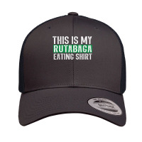 This Is My Rutabaga Eating T Shirt Retro Trucker Cap | Artistshot