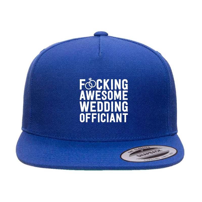 Fucking Awesome Wedding Officiant Gift For Men Minister 5 panel snapback cap by gitamilda | Artistshot