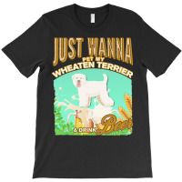 Soft Coated Wheaten Terrier T  Shirt Dog Owner, Just Wanna Pet My Soft T-shirt | Artistshot