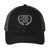 Quidquid Latine Dictum Sit Altum Videtur   Teacher T Shirt Pa Trucker Cap | Artistshot