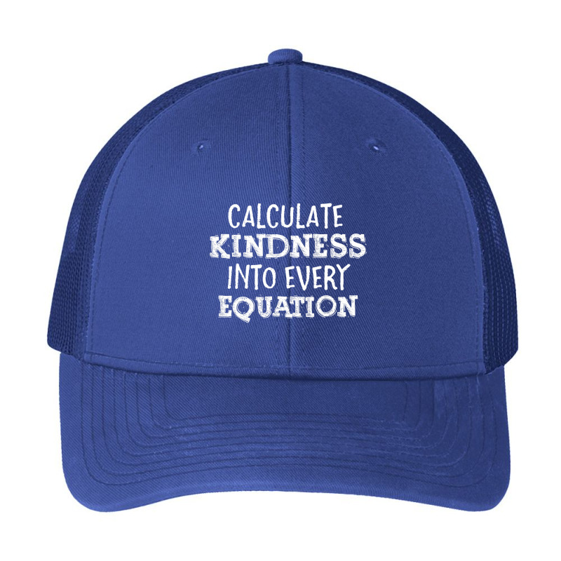 Calculate Kindness Into Every Equation School Math Teacher Pa Trucker Cap by moonlight2270 | Artistshot