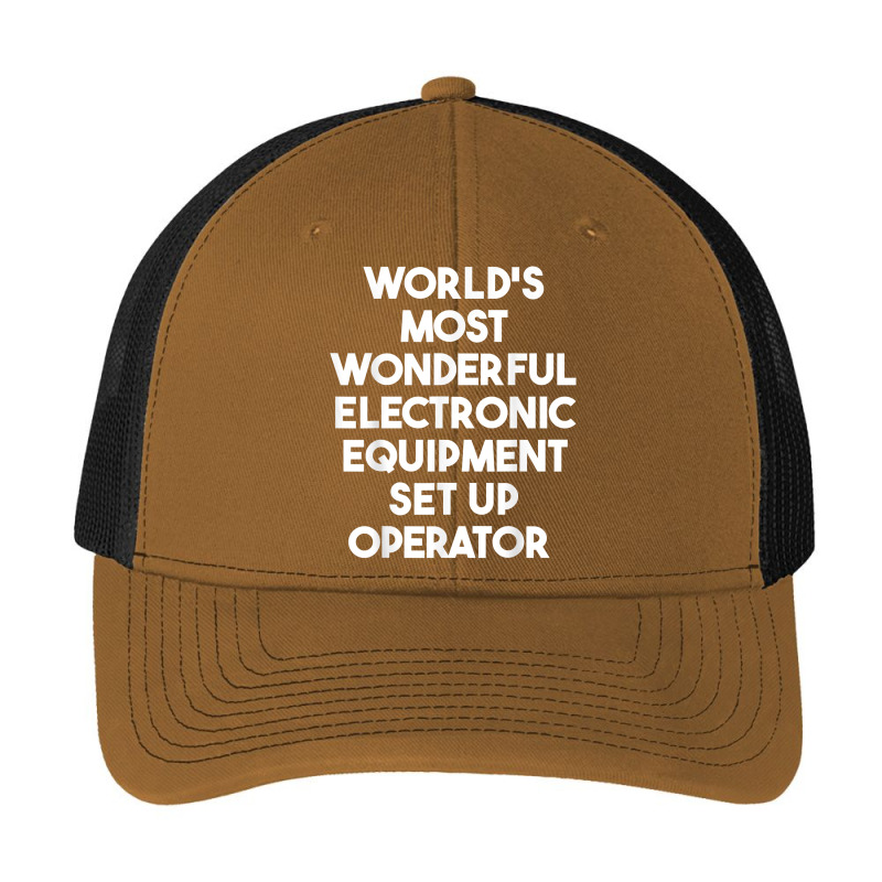 World's Most Wonderful Electronic Equipment Set Up Operator T Shirt Pa Trucker Cap by yodishsaraveks | Artistshot