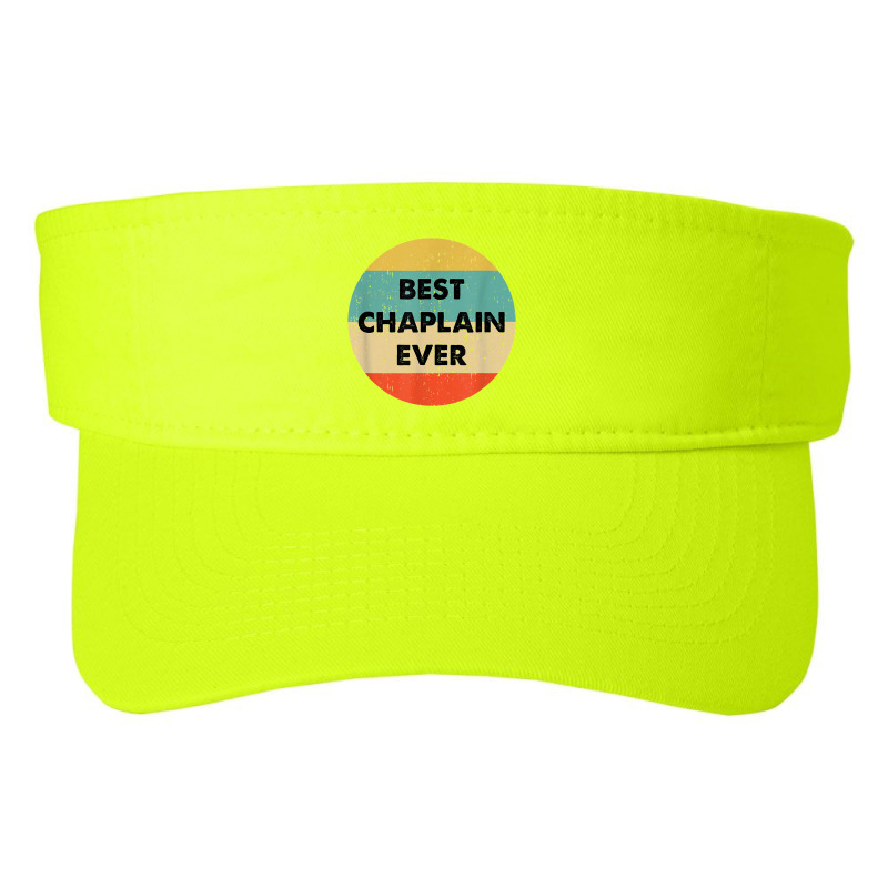 Chaplain Best Chaplain Ever Fashion Visor by bajajbajuji | Artistshot