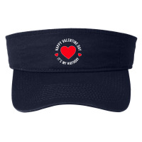 Happy Valentine Day Its My Birthday Fashion Visor | Artistshot