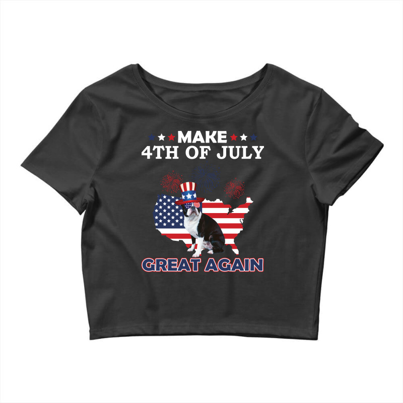 Boston Terrier American Flag Make 4th Of July Great Again Crop Top by vip.pro123 | Artistshot