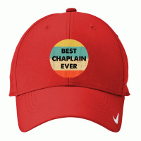 Chaplain Best Chaplain Ever Nike Dri-fit Cap | Artistshot