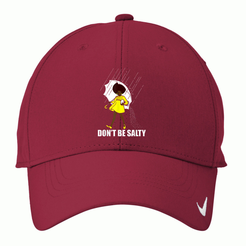 Don't Be A Salty For Women Cute African American Pride Month Nike Dri-fit Cap | Artistshot