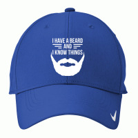 I Have A Beard And I Know Things Manly Beard Nike Dri-fit Cap | Artistshot