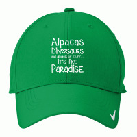 Alpacas Dinosaurs And All Kinds Of Stuff It’s Like Paradise T Shirt Nike Dri-fit Cap | Artistshot