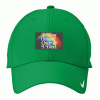 I Went Outside Once & I Died  Nihilist Meme Design Nike Dri-fit Cap | Artistshot