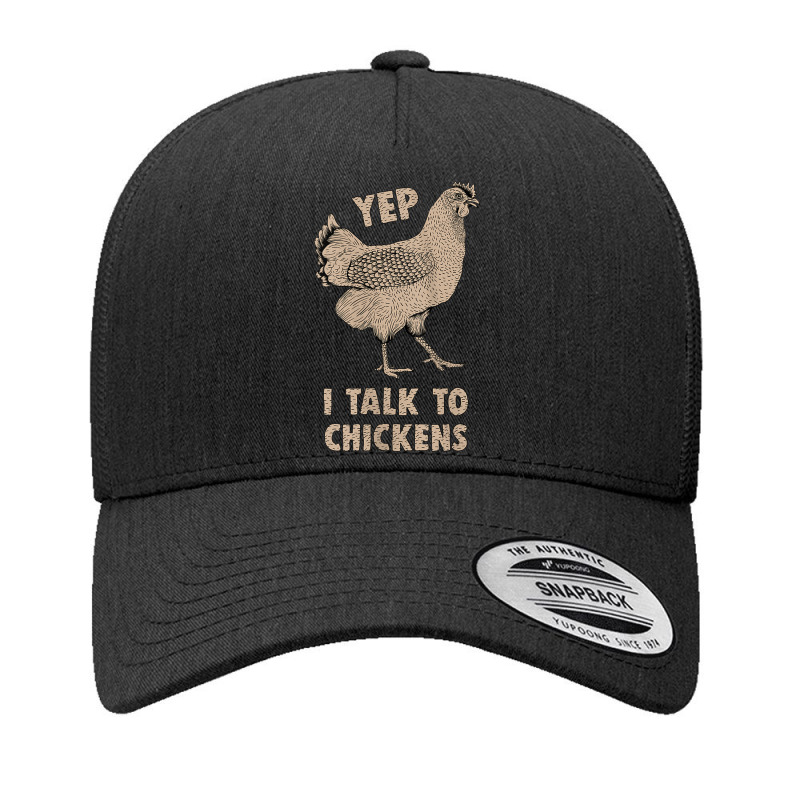 Womens Yep I Talk To Chickens, Chicken Lover Gifts, Funny Chicken Tank Yupoong Trucker Cap | Artistshot