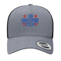 Top Gun I Am Dangerous Tank Top Yupoong Trucker Cap | Artistshot