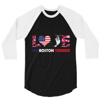 America Flag Love My Boston Terrier 3/4 Sleeve Shirt | Artistshot