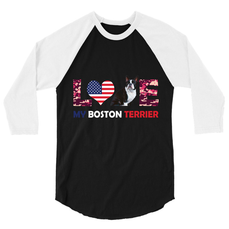 America Flag Love My Boston Terrier 3/4 Sleeve Shirt by vip.pro123 | Artistshot