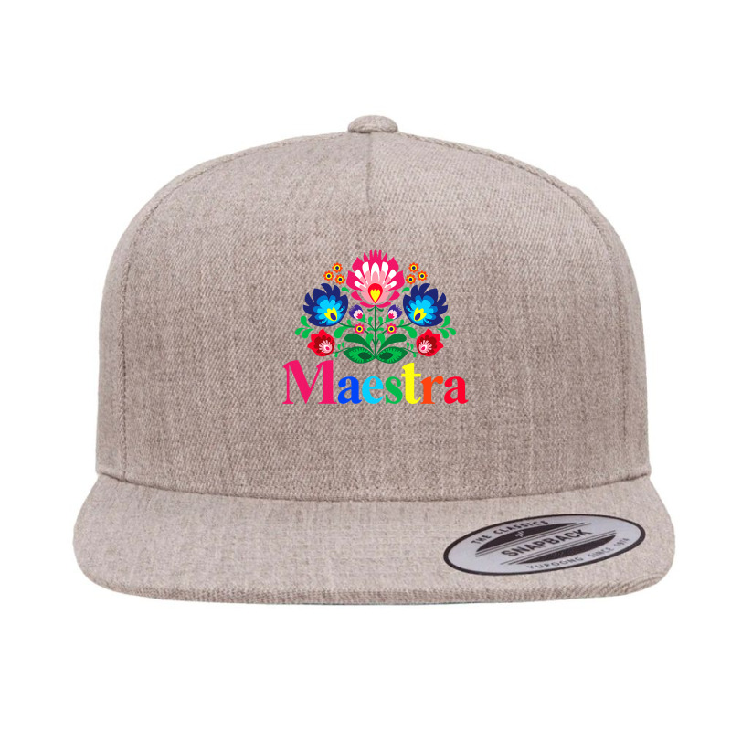 Maestra Proud Spanish Teacher Bilingual Teacher Latina , Best Gift, Co 5 panel snapback cap by trokeryth | Artistshot