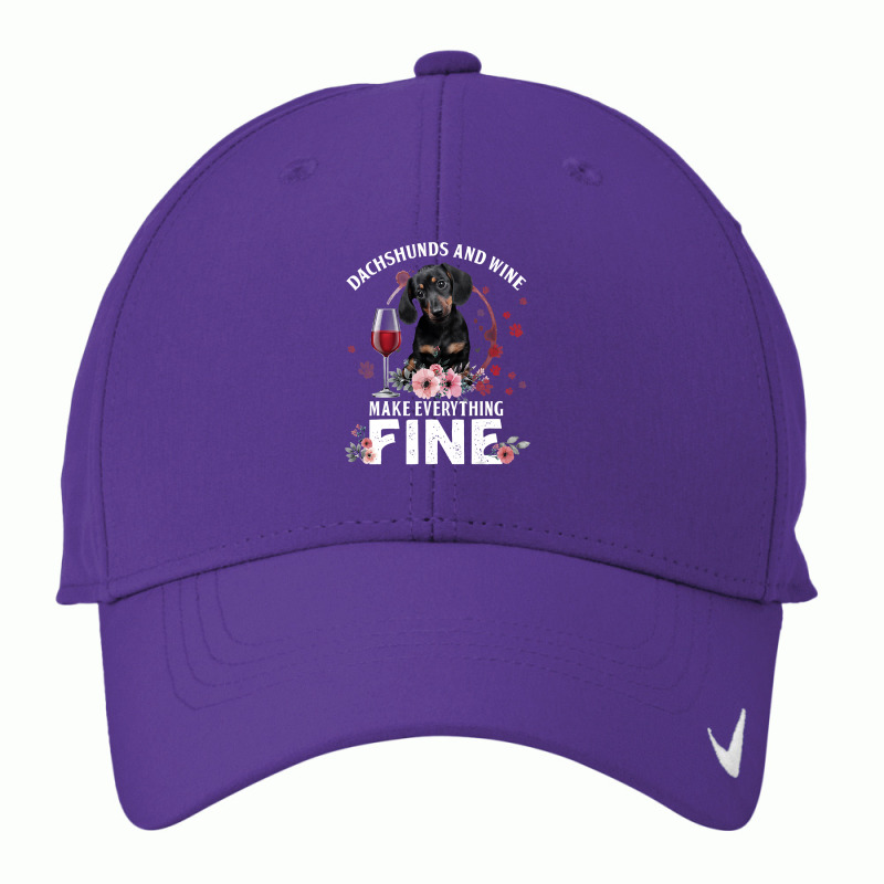 Dachshund Wiener Dog And Wine Make Everything Fine Drink Wine And Dog Nike Dri-fit Cap | Artistshot