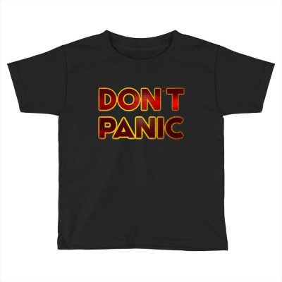 Don't Panic Toddler T-shirt Designed By Dhigraphictees