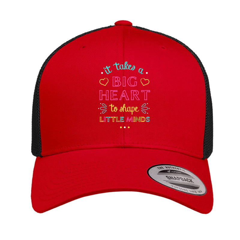 It Takes A Big Heart To Shape Little Minds Teacher Retro Trucker Cap by LembckeAleeya | Artistshot