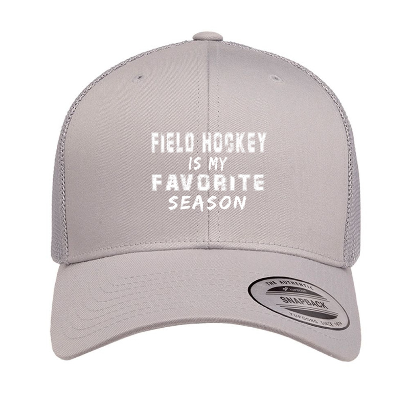 Field Hockey Is My Favorite Season Retro Trucker Cap by cm-arts | Artistshot