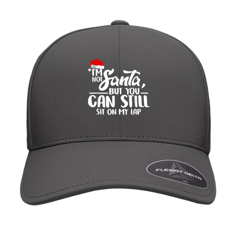 I'm Not Santa But You Can Still Sit On My Lap T Shirt Seamless Cap | Artistshot