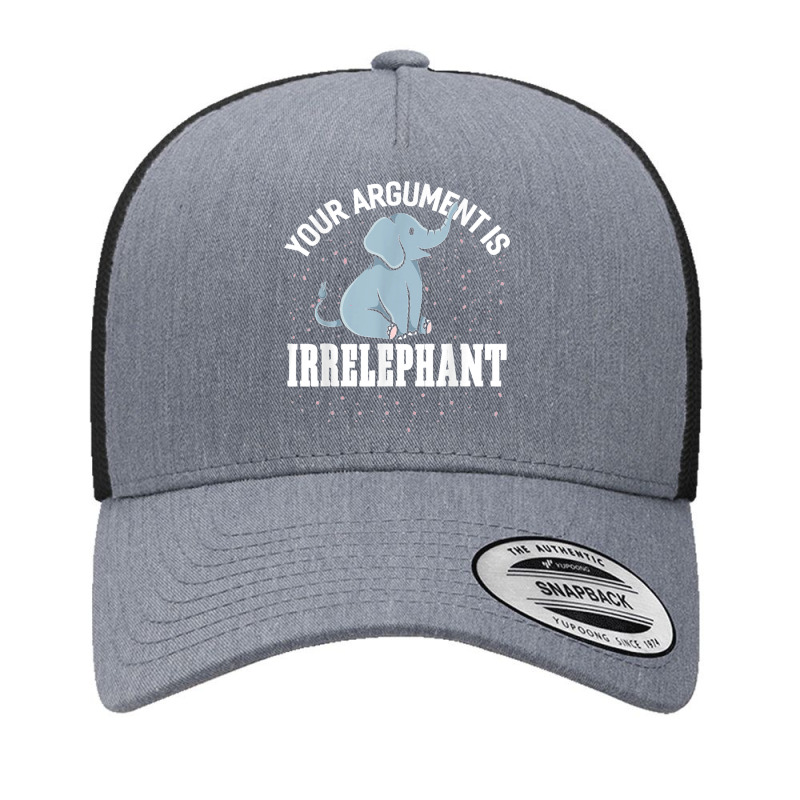 Your Argument Is Irrelephant Funny Elephant Yupoong Trucker Cap by LeonelSalas | Artistshot