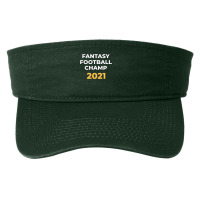 Fantasy Football 2021 League Champion Winner, 2021 Ffl Champ Sweatshir Fashion Visor | Artistshot