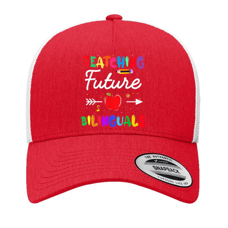 Teaching Future Bilinguals Spanish Teachers Back To School Yupoong Trucker Cap by MadisonDesign | Artistshot