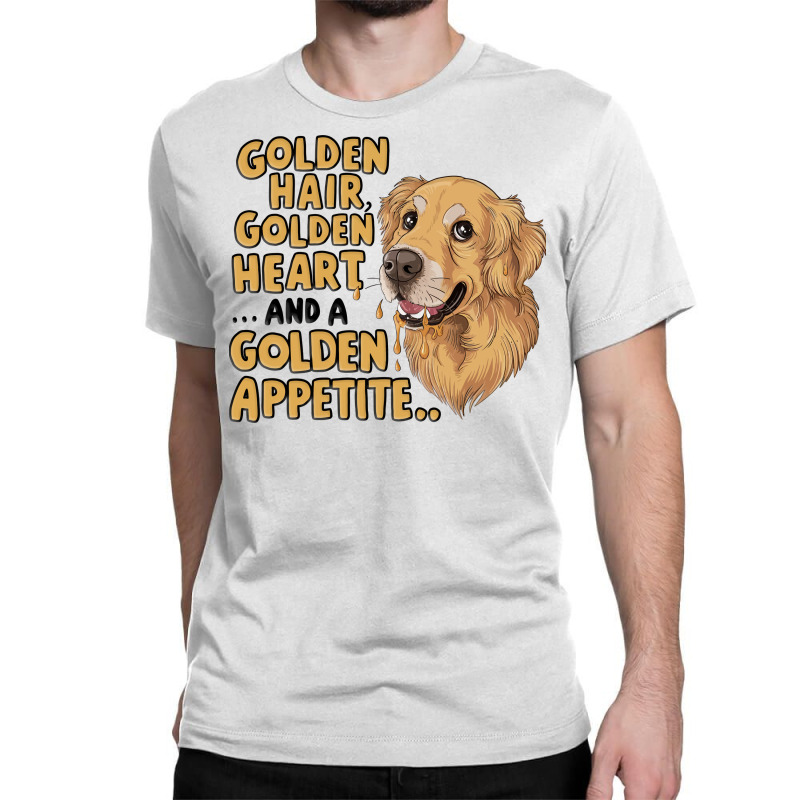 Golden Hair Golden Heart And A Golden Appetite Classic T-shirt by edsonart | Artistshot