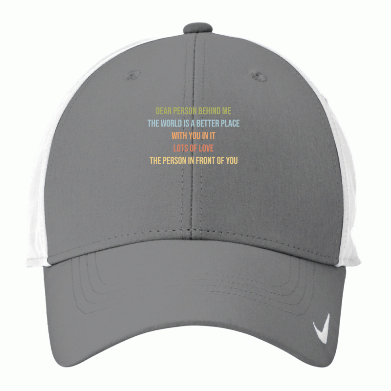 Dear Person Behind Me Funny Retro Quotes & Apparel Woman Man Pullover Nike Dri-FIT Cap by johnjosephmenk | Artistshot