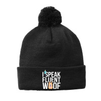 I Speak Fluent Dog Funny Dog Pom Pom Beanie | Artistshot