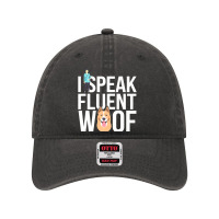 I Speak Fluent Dog Funny Dog Dyed Cap | Artistshot