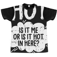 Is It Hot In Here Halloween Graphic T-shirt | Artistshot