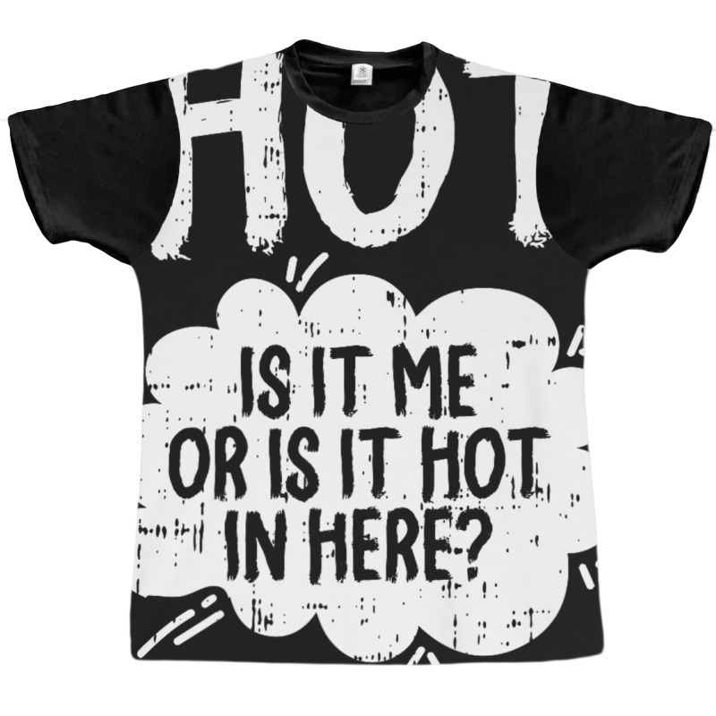 Is It Hot In Here Halloween Graphic T-shirt | Artistshot