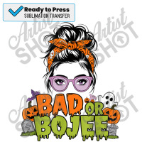 Funny Spooky Season Bad And Boo Jee Sublimation Transfer | Artistshot