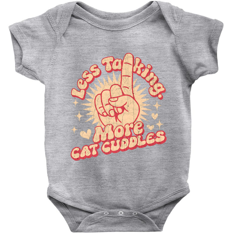 Less Talking More Cat Cuddles Baby Bodysuit | Artistshot