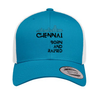 Chennai   Born And Raised Premium T Shirt Retro Trucker Cap | Artistshot